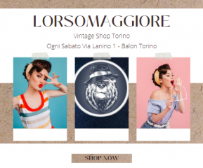 Il balon di torino sabato 4 marzo con lorsomaggiore vintage shop   lorsomaggiorevintagetor